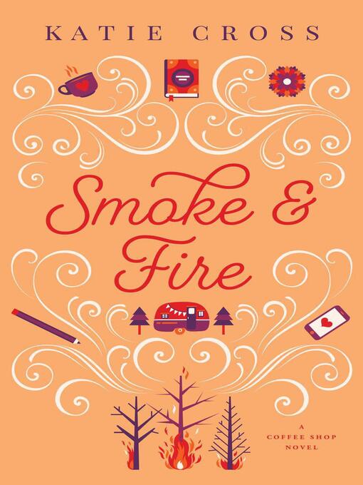 Title details for Smoke and Fire by Katie Cross - Available